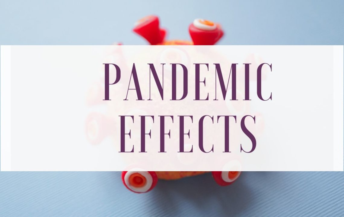 Pandemic Effects